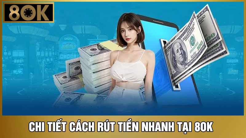 Các bước rút tiền 8OK