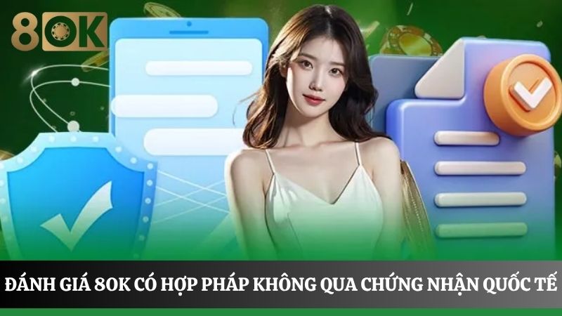 Chứng nhận 8OK có hợp pháp không