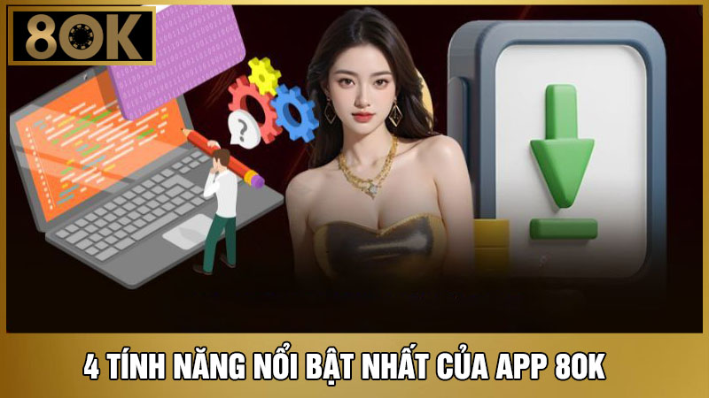 tính năng tải app 8OK