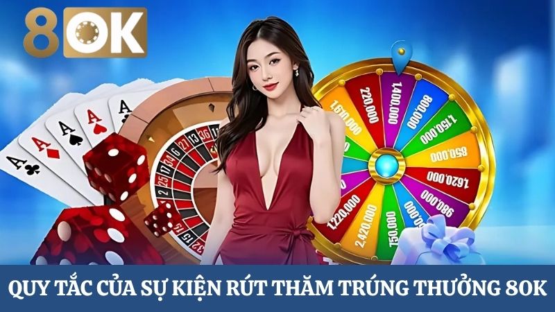 quy tắc Rút thăm trúng thưởng 8OK