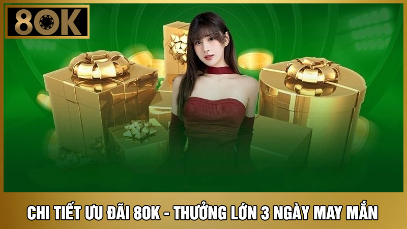 sự kiện Thưởng lớn 3 ngày may mắn