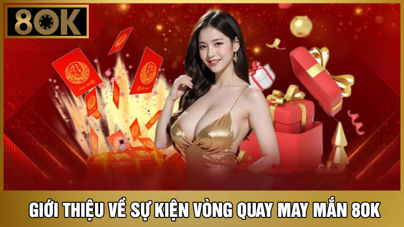 vòng quay may mắn 8OK