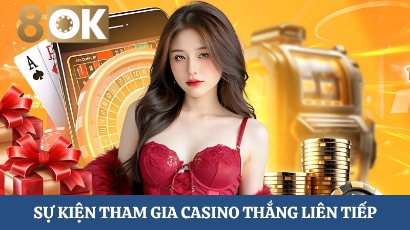 Tham gia Casino thắng liên tiếp