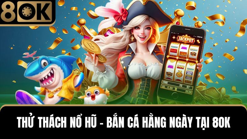 thử thách hằng ngày tại 8OK