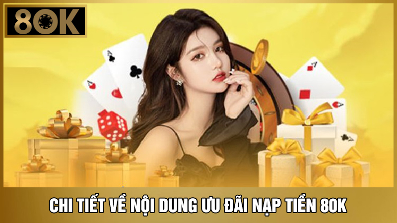 nội dung ưu đãi nạp tiền 8OKưu đãi nạp tiền 8OK 